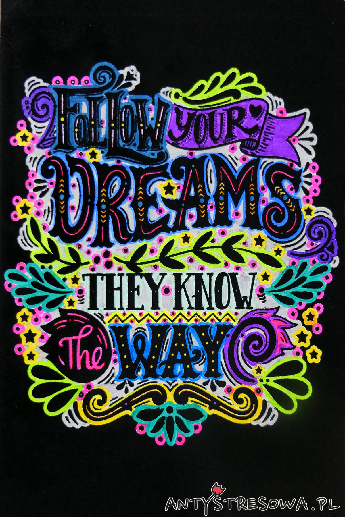 Follow your dreams, they know the way - kolorowanka